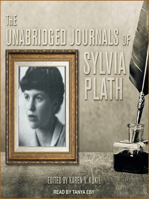 Title details for The Unabridged Journals of Sylvia Plath by Sylvia Plath - Wait list